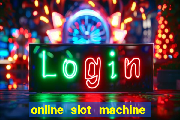 online slot machine games real money